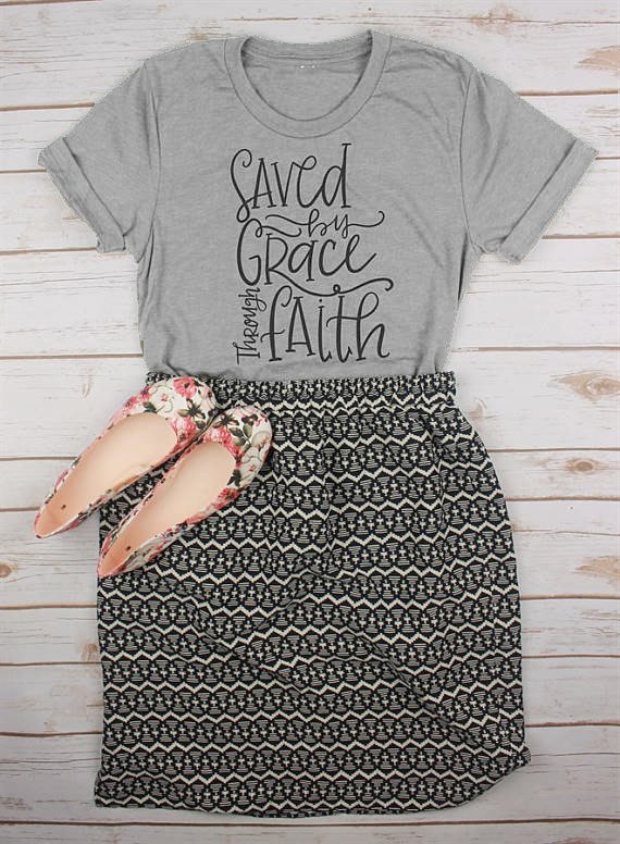 Saved By Grace Through Faith Christian Shirt Christian shirt Women&#39;s Jesus Shirt Christian Shirts Ladies faith tees cotton tops