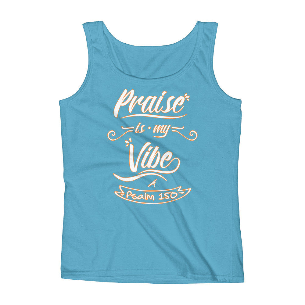 Praise is my Vibe - Ladies&#39; Tank