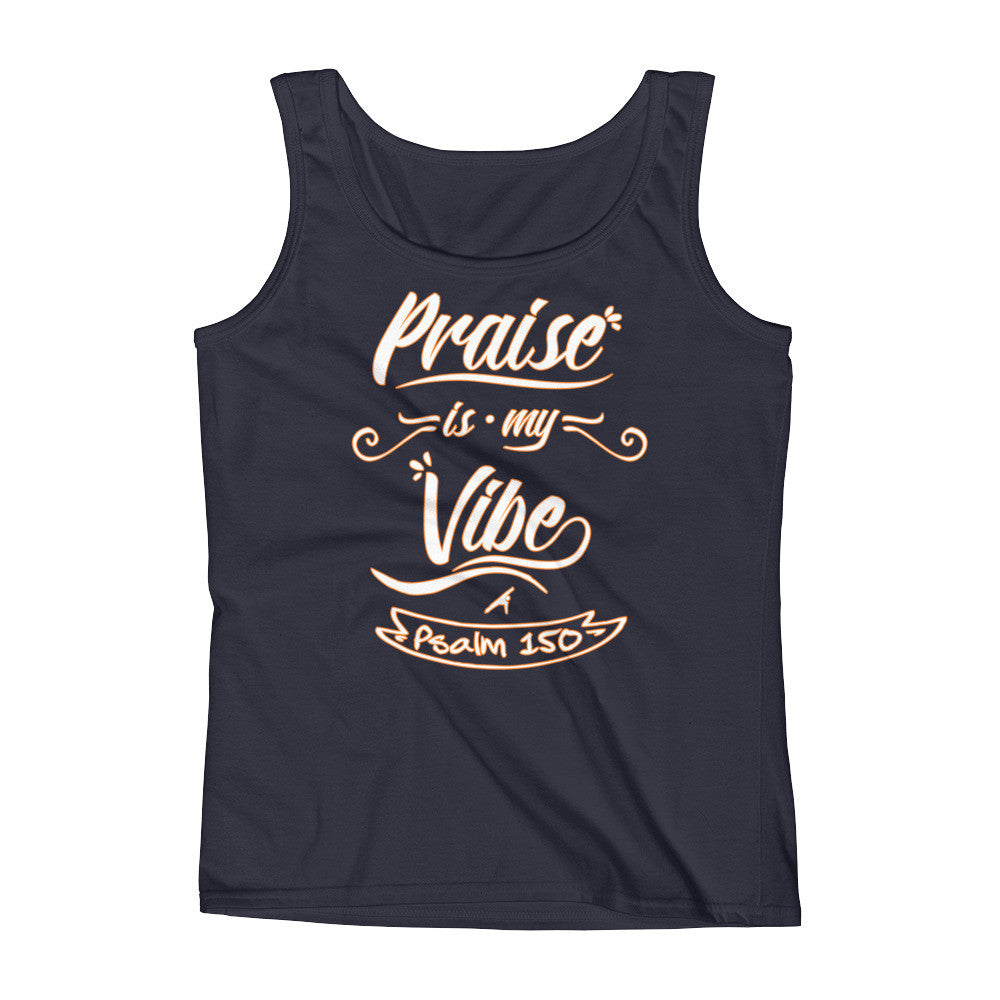 Praise is my Vibe - Ladies' Tank