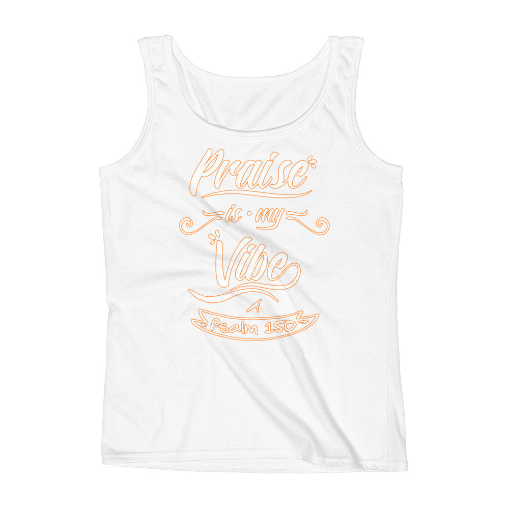 Praise is my Vibe - Ladies' Tank